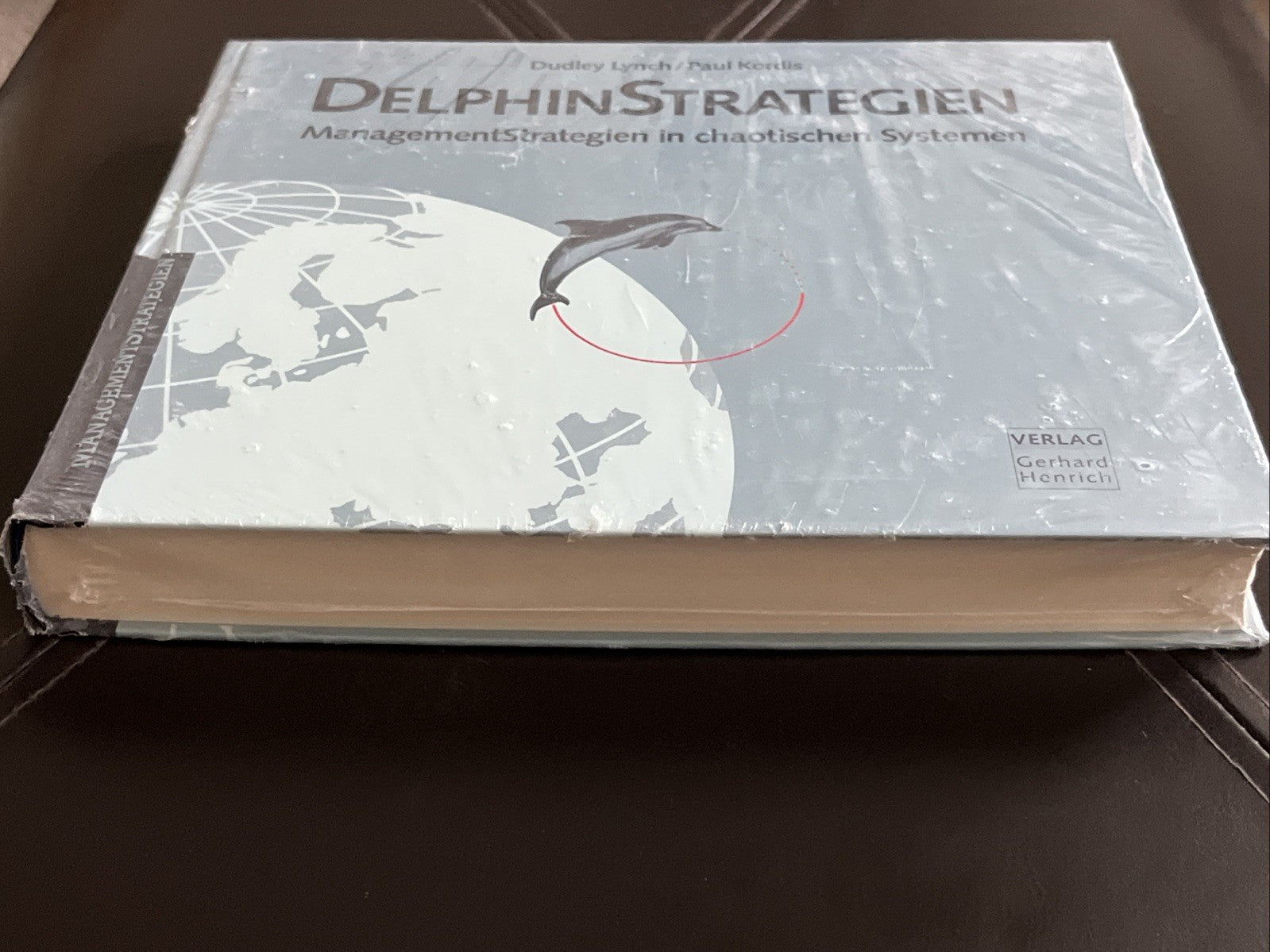 Delphin Strategien: Management Strategien in Chaotischen Systemen Dudley Lynch