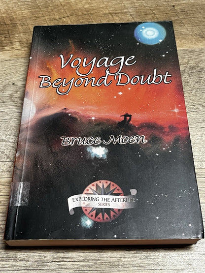 Bruce Moen Voyage Beyond Doubt Exploring the Afterlife Series