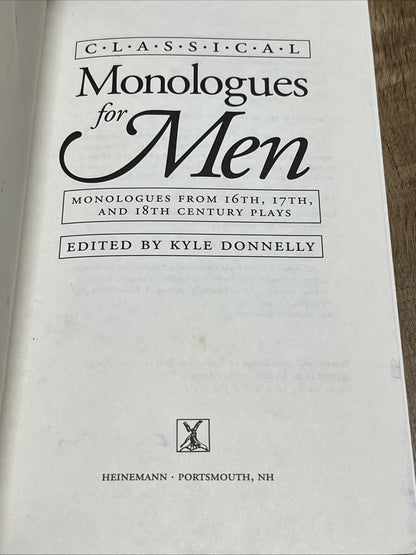 CLASSICAL MONOLOGUES FOR MEN 16th, 17th & 18th Century Plays By Kyle Donnelly