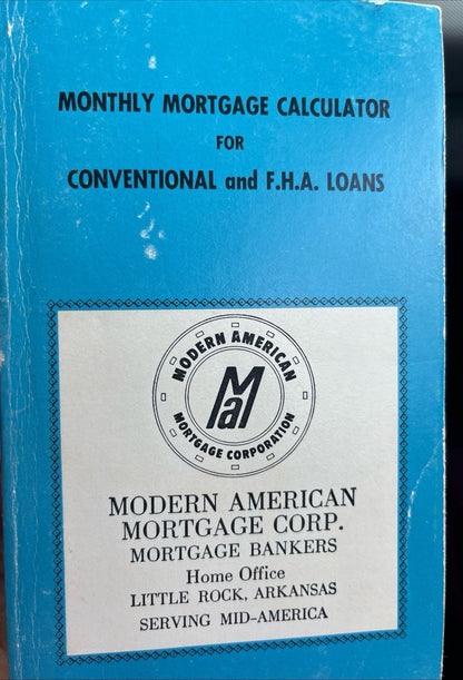 Monthly Mortgage Calculator" guide for Conventional & F.H.A. Loans - MAMC 1974