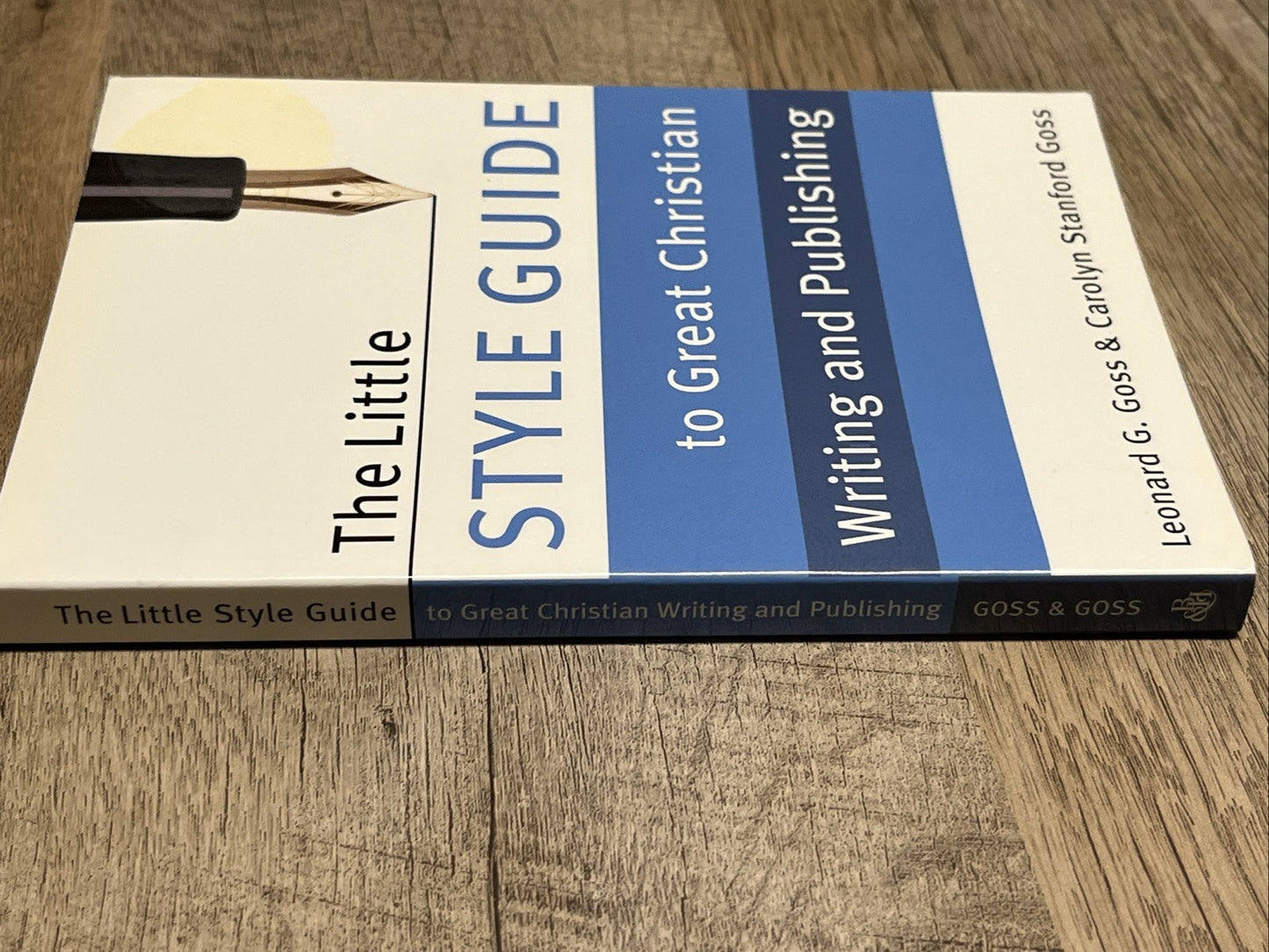 THE LITTLE STYLE GUIDE TO GREAT CHRISTIAN WRITING AND By Carolyn Stanford Goss