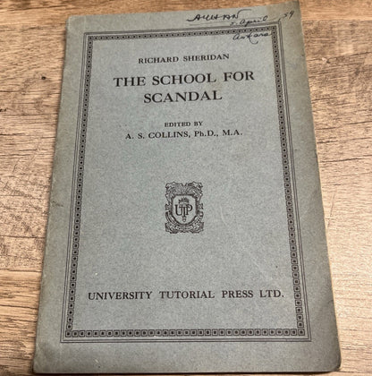 The School for Scandal" is Richard Brinsley Sheridan's classic comedy