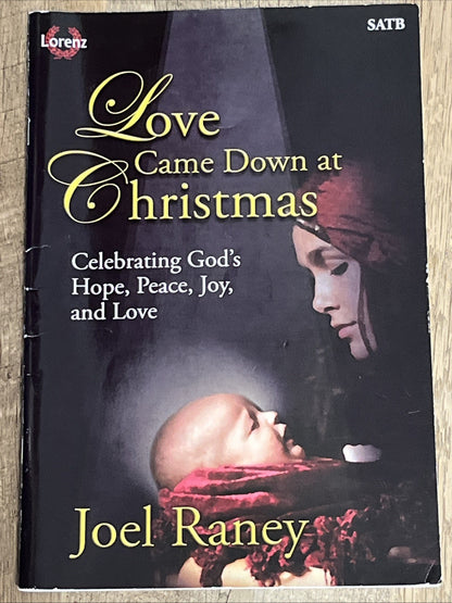 Love Came Down at Christmas - SATB  Celebrating God’s Hope, Peace, Joy
