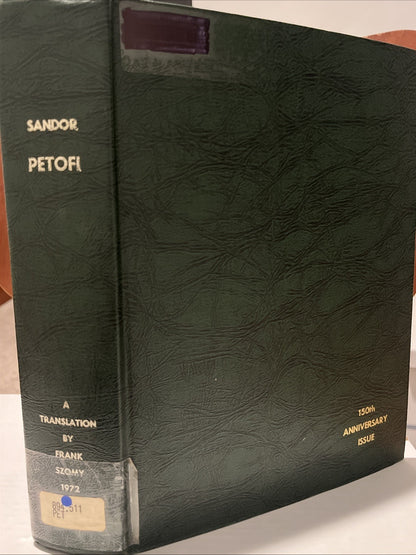 Sandor Petofi His Entire Poetic Works Translated by Frank Szomy (1972)
