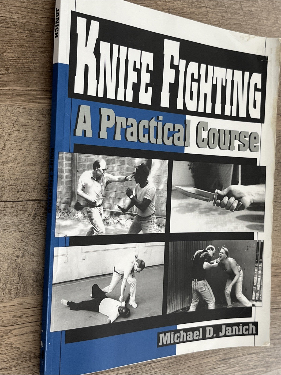 Knife Fighting: A Practical Course by Michael D. Janich, SIGNED COPY