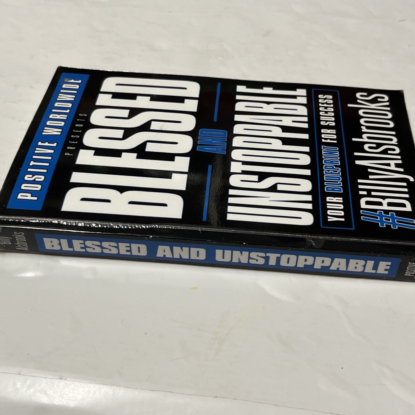 Blessed And Unstoppable: Your Blueprint For Success By Billy Alsbrooks (SIGNED)