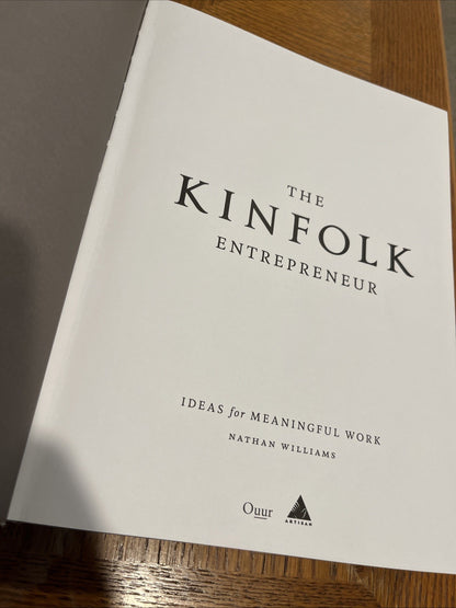The Kinfolk Entrepreneur: Ideas for Meaningful Work (Hardback or Cased Book)