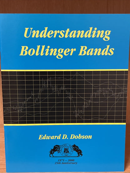 UNDERSTANDING BOLLINGER BANDS By Edward Dobson *Excellent Condition*