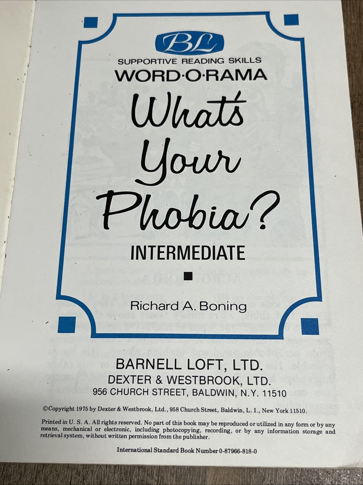 Supportive Reading Skills WORD.O.RAMA What’s Your Phobia? Intermediate R.Boning