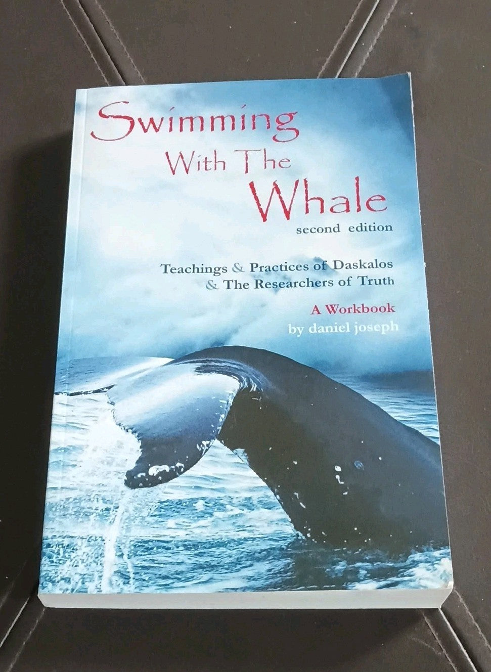 Swimming with the Whale: The Miracles, Wonders  Healings of Daskalo - **MINT**