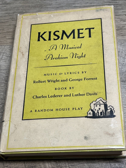 KISMET A MUSICAL ARABIAN NIGHTS BY CHARLES LEDERER And Luther Davis 1954