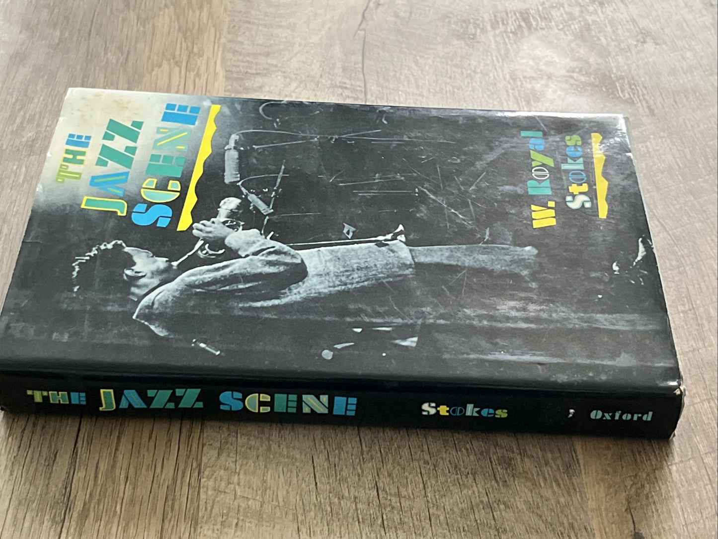 The Jazz Scene: An Informal History from New Orleans to 1990, Stokes, W. Royal, 