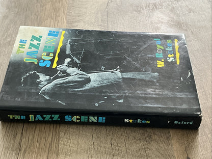 The Jazz Scene: An Informal History from New Orleans to 1990, Stokes, W. Royal, 