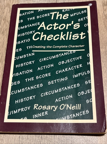 The Actor's Checklist Creating the Complete Character 1st Edition Rosary O’Neill