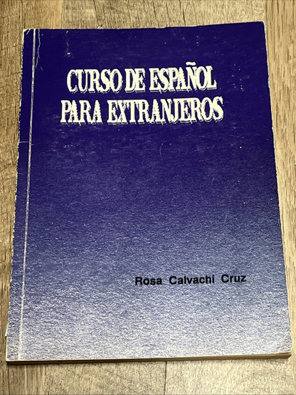 CURSO DE Español PARA EXTRANJEROS Rosa Calvachi Cruz