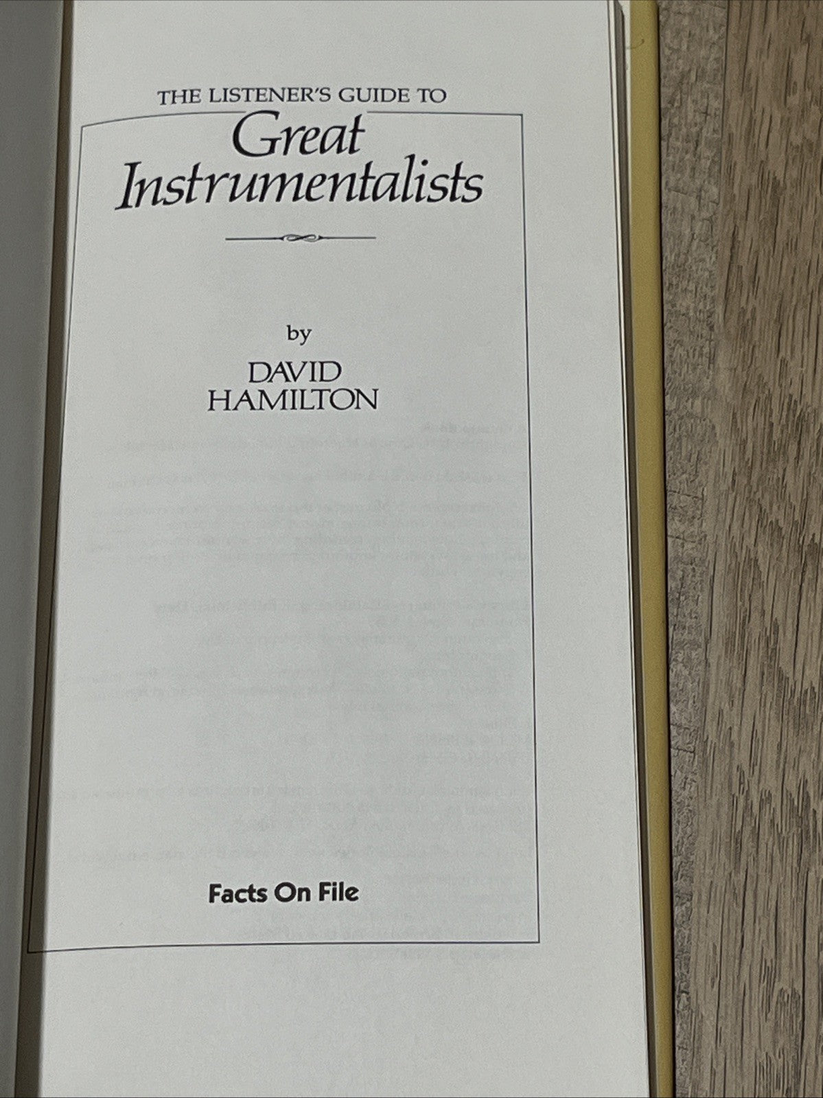 THE LISTENER'S GUIDE TOGreat Instrumentalists By DAVID HAMILTON 1982