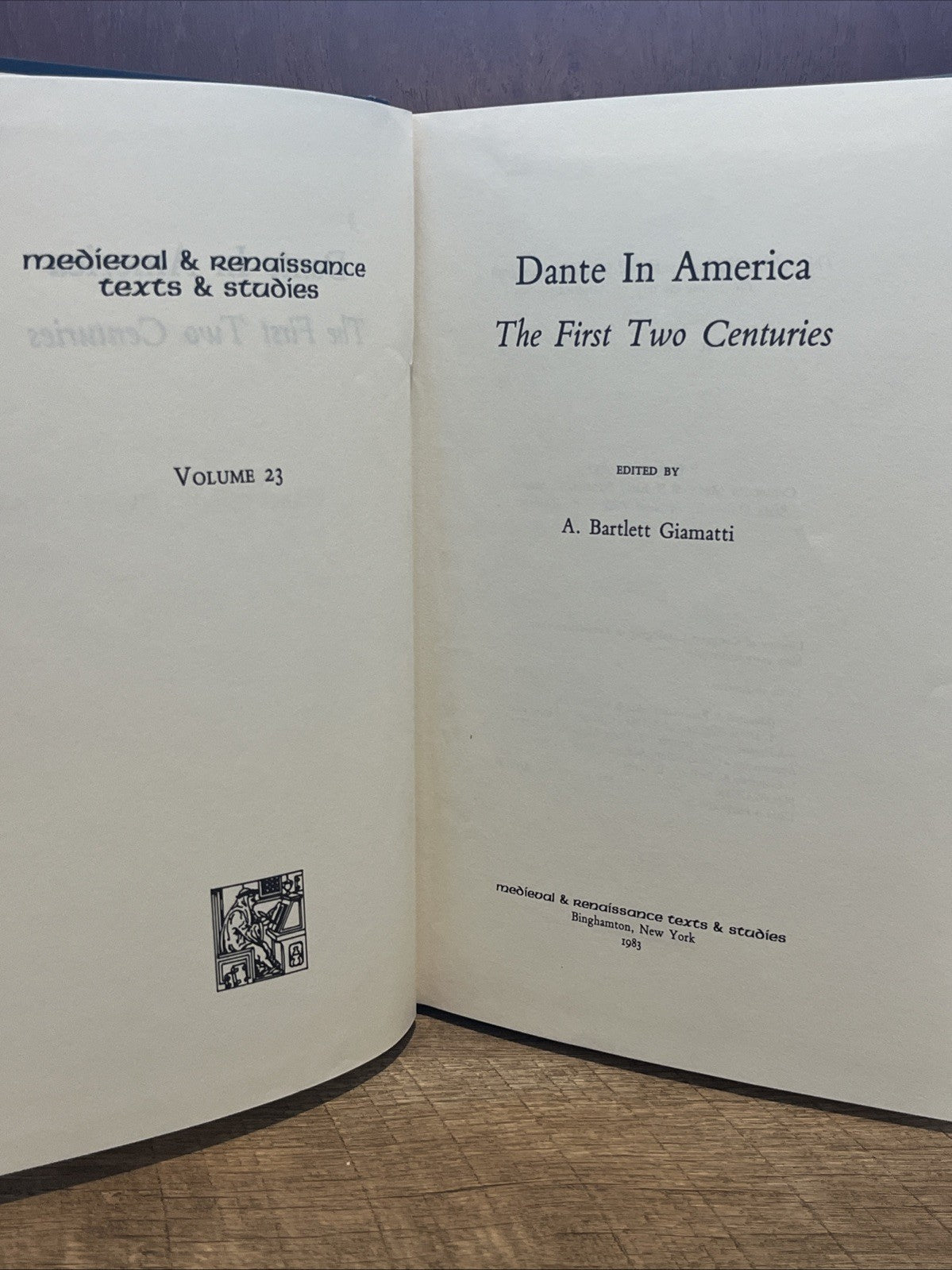 Bartlett Giamatti, A. (Ed.) Dante In America: The First Two Centuries / Edited