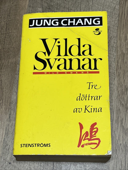 Vilda Svanar: Tre döttrar av Kina, Jung Chang, 1995