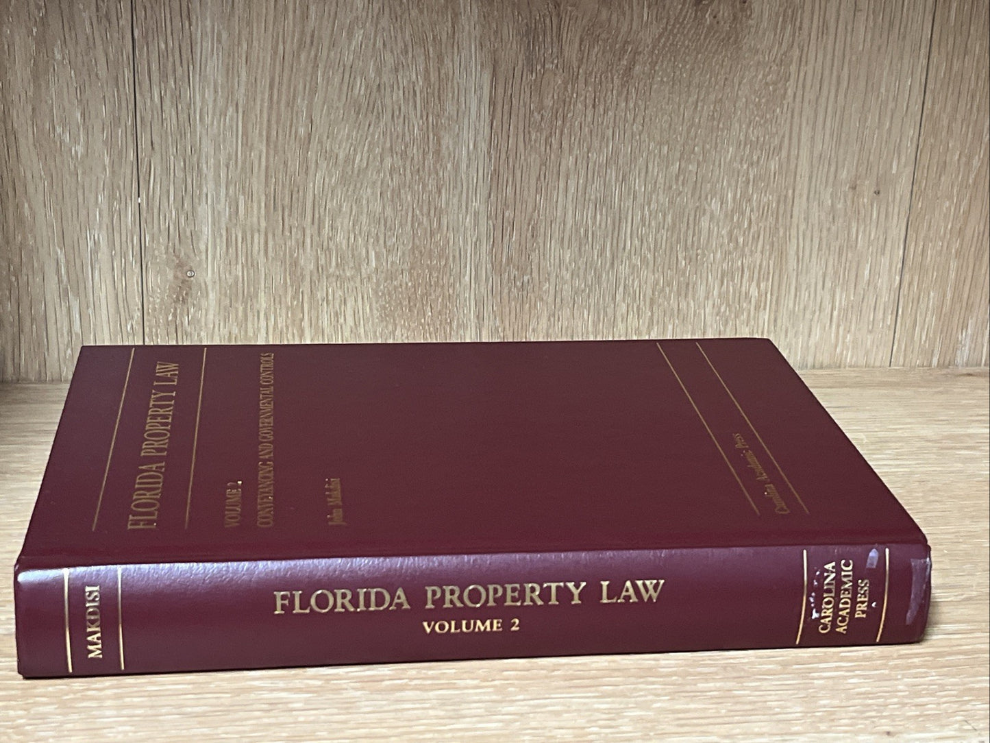 Volume 2 of Florida Property Law Conveyancing Governmental Controls John Makdisi