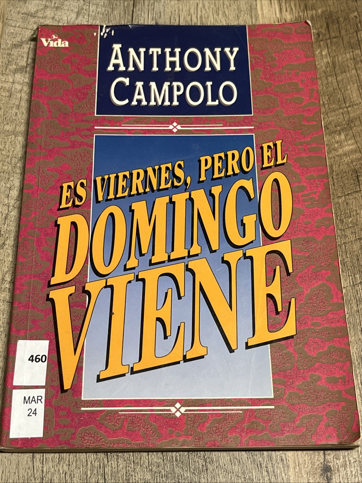 ES VIERNES, PERO EL DOMINGO VIENE. CAMPOLO ANTHONY - 1992