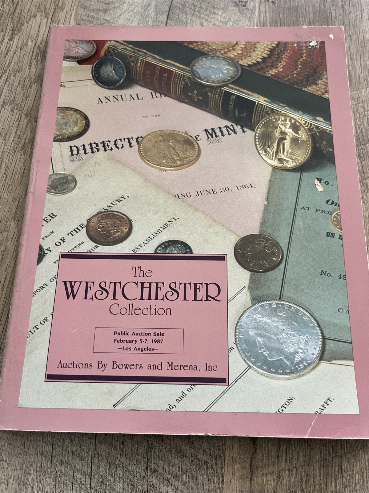 Auctions By Bowers & Merena The WESTCHESTER COLLECTION.Coin Auction Catalog 1987