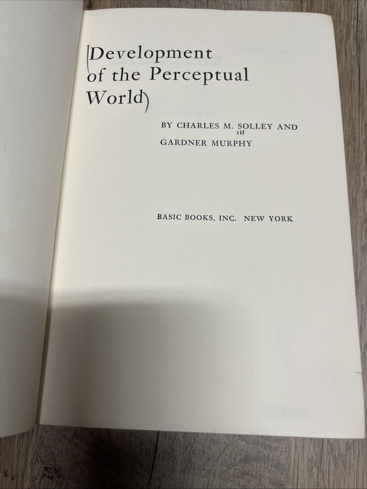 Charles M Solley, Gardner Murphy / Development of the Perceptual World 1st 1960