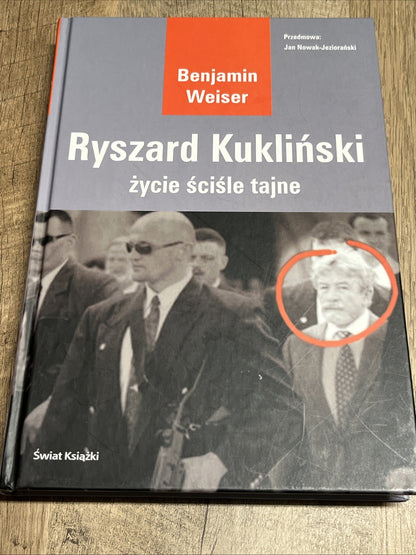 Ryszard Kukliński: życie ściśle tajne Benjamin Weiser