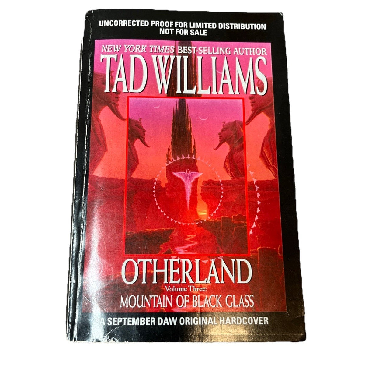 Tad Williams MOUNTAIN OF BLACK GLASS Uncorrected Proof For Limited Distributio