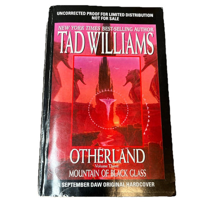 Tad Williams MOUNTAIN OF BLACK GLASS Uncorrected Proof For Limited Distributio