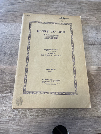 Glory To God ; A Christmas Cantata For Mixed Voices, SATB.. M.Sheet Rob Roy 1931