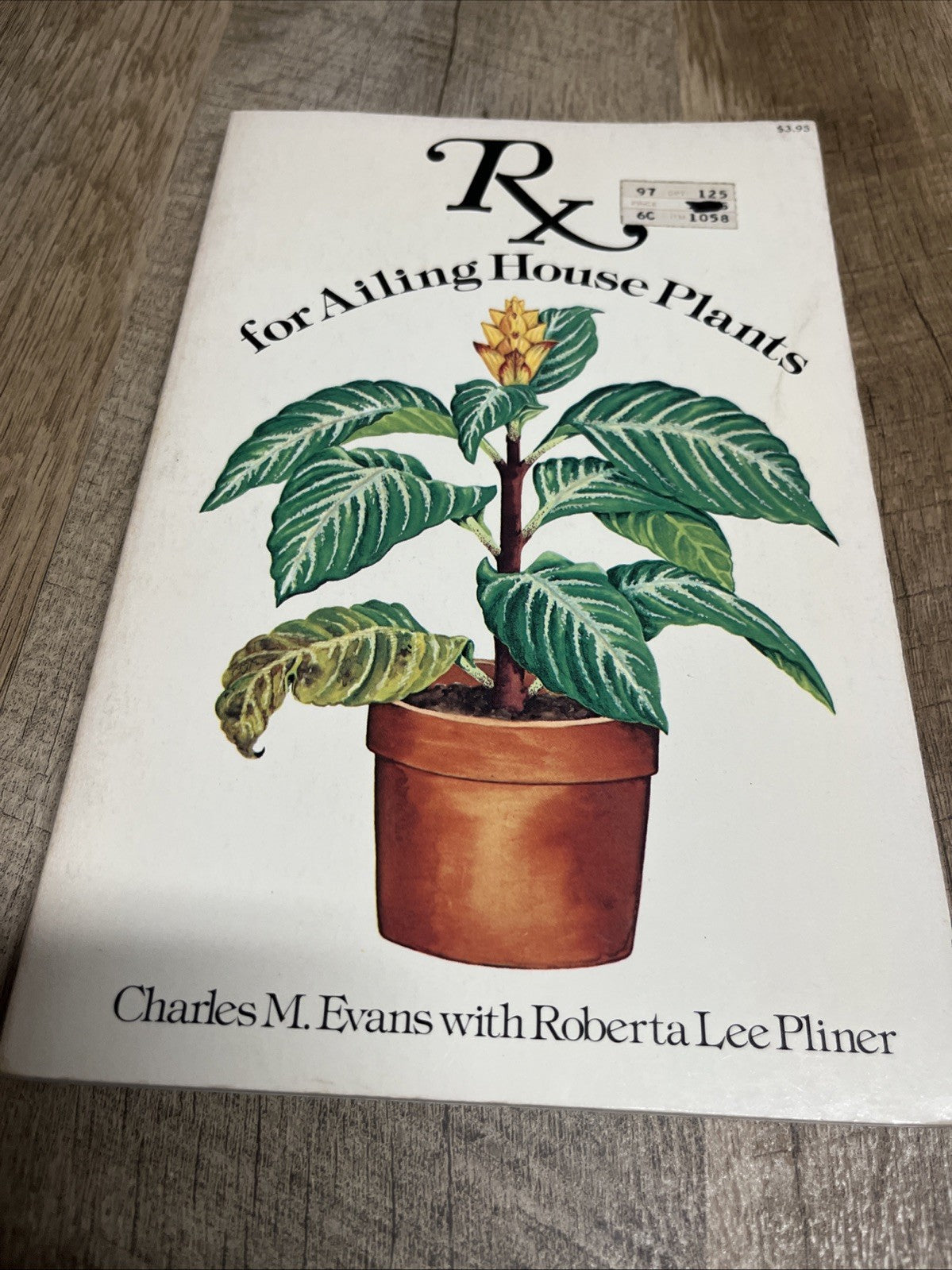 Charles M Evans & Roberta Pliner RX FOR AILING HOUSE PLANTS,The Lazy Indoor
