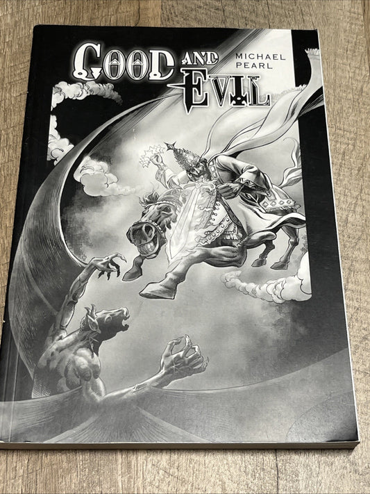 Good and Evil by Michael Pearl (2006, Trade Paperback)