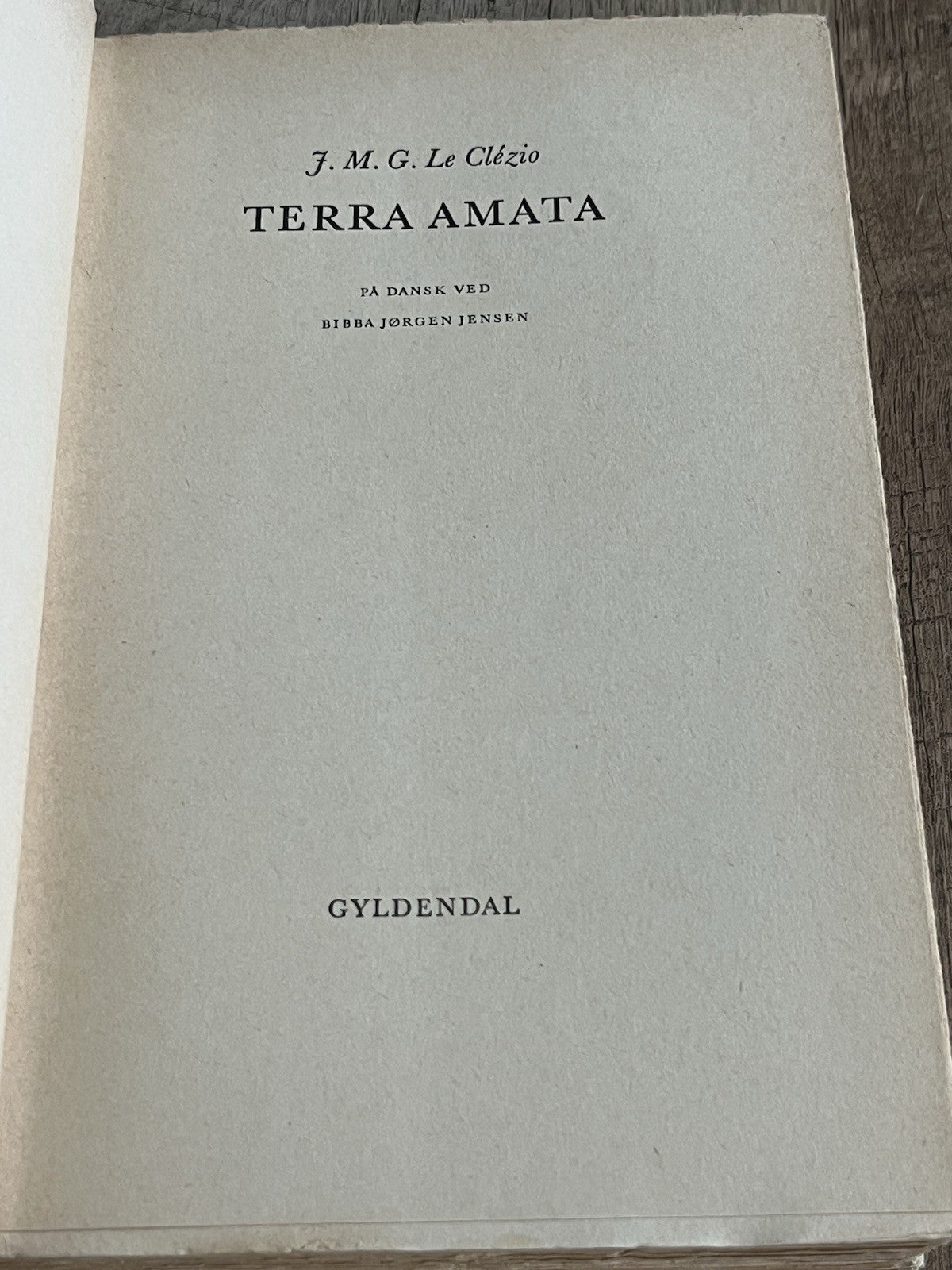 J. M. G. Le Clézio / Terra Amata ( Danish Edition ) 1969