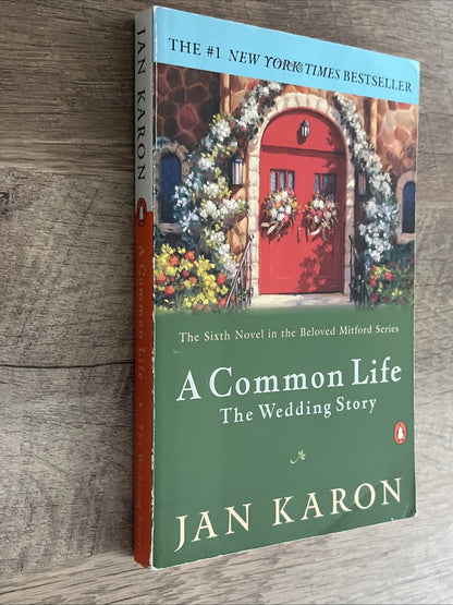 2002 A COMMON LIFE The Wedding Story Paperback Book by JAN KARON