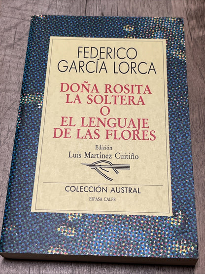 federico garcia lorca Dona Rosita La Soltera O El Lenguaje De Las Flores