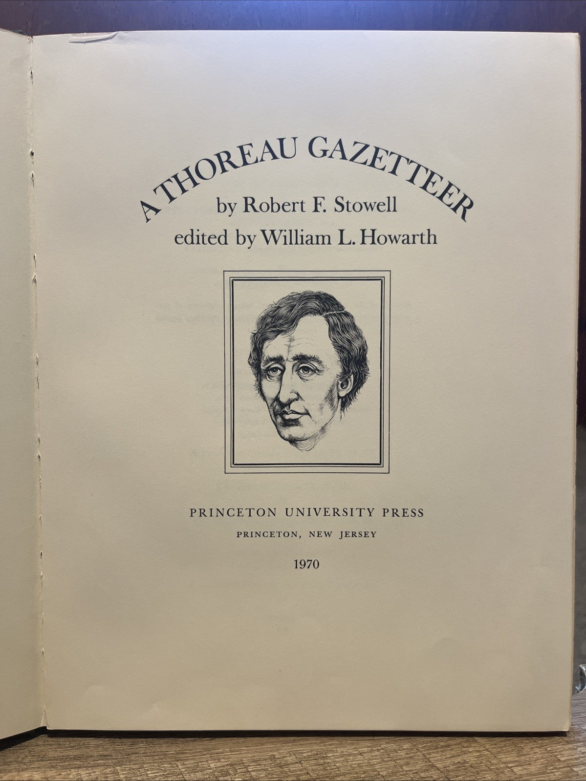 ROBERT F STOWELL / A Thoreau gazetteer Edited by William L Howarth 1st ed 1970