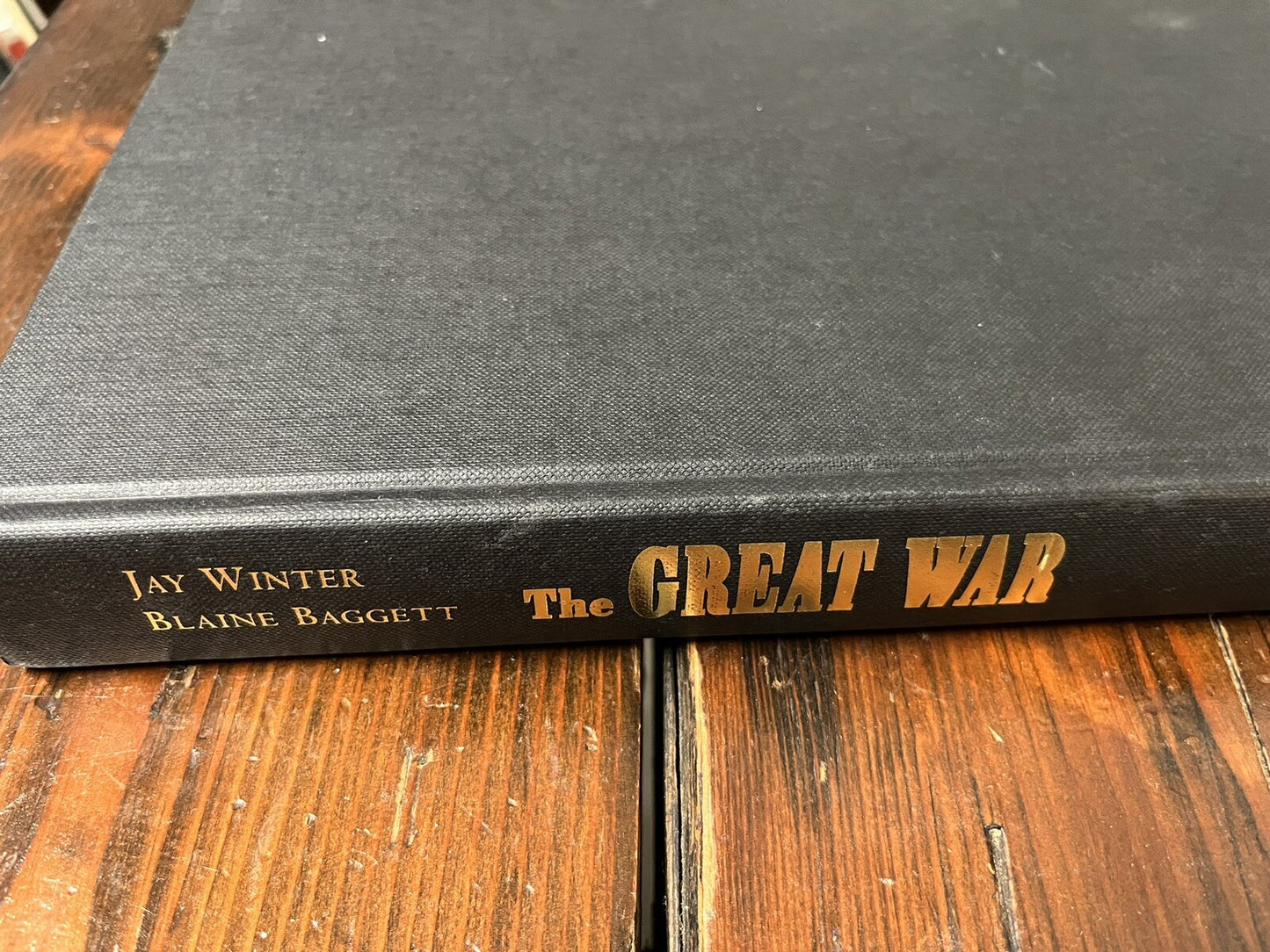First Edition The Great War and the Shaping of the 20th Century - Blaine Baggett