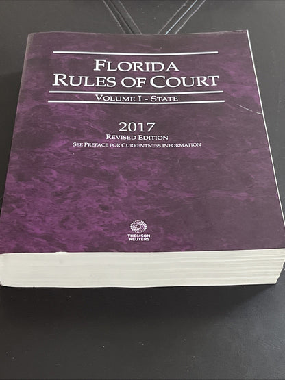 2017- Florida Rules of Court - Volume I - STATE -  Thomson Reuters.