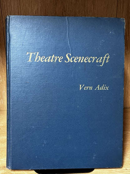 THEATRE SCENECRAFT 2nd Edition by Vern Adix  1961 Hardcover