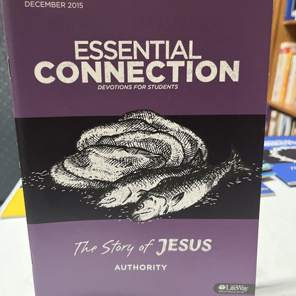 Essential Connection Devotions For Students  2015 The Story Of Jesus Authority