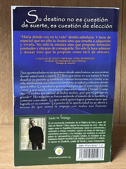 HACIA DONDE VOY EN LA VIDA By Saulo Hidalgo & Saulo Hidalgo Excellent Condition