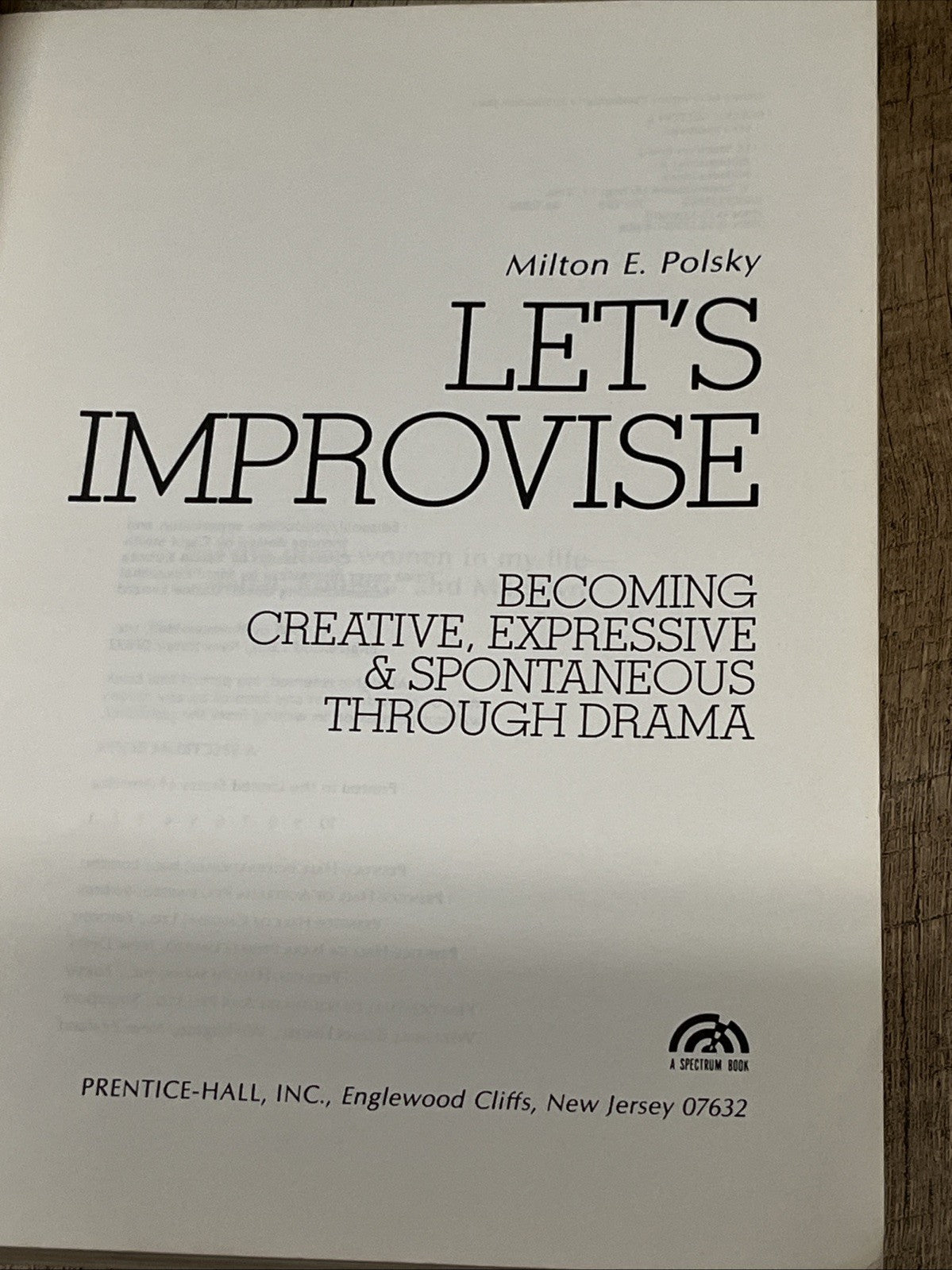Let's Improvise: Becoming Creative, Expressive and Spontaneous Through Drama