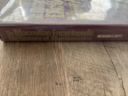 The Macmillan Encyclopedic Dictionary of Numismatics  1st Ed by Richard G. Doty