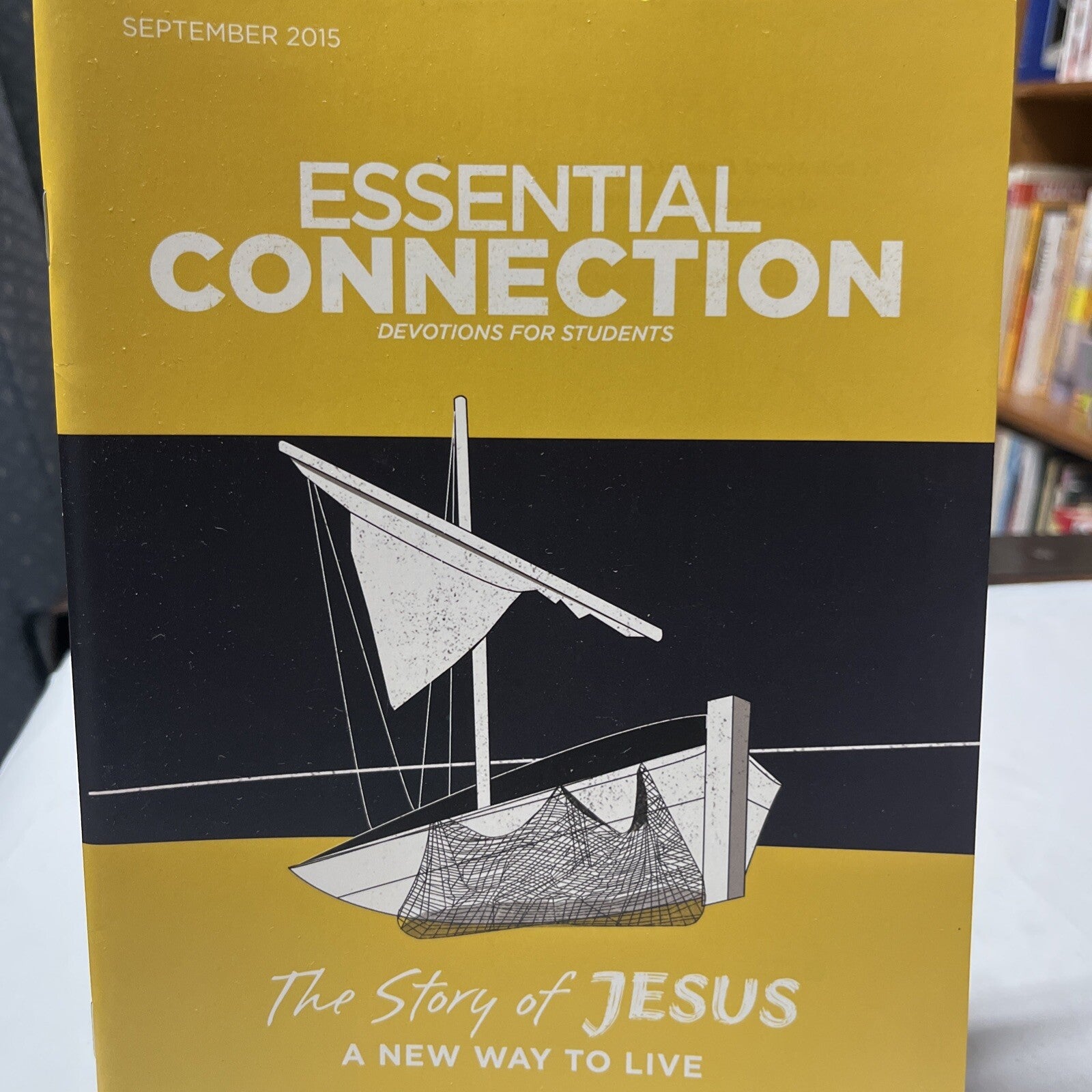 Essential Connection Devotions For Students Sept 2015 New Way To Live