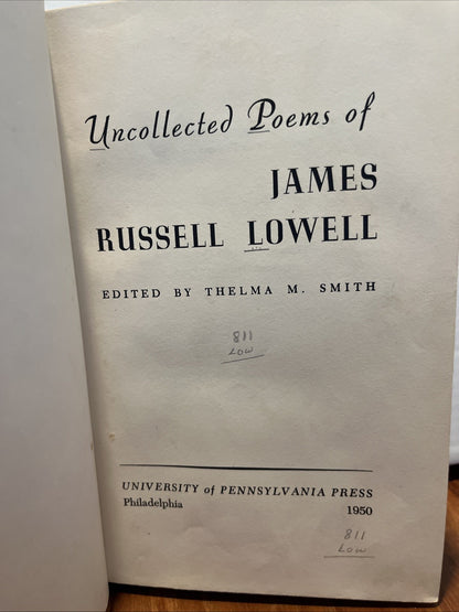 Uncollected Poems of James Russell Lowell by James Russell Lowell (1950) Ex Lib