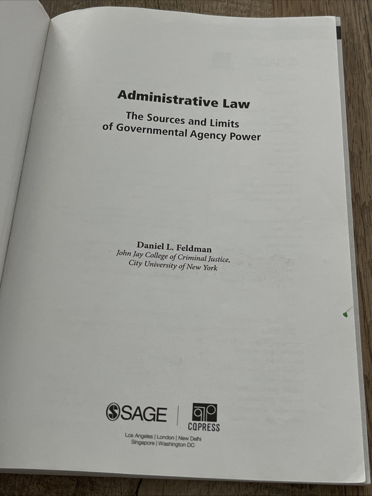 Administrative Law: The Sources and Limits of Government Agency Power by Daniel