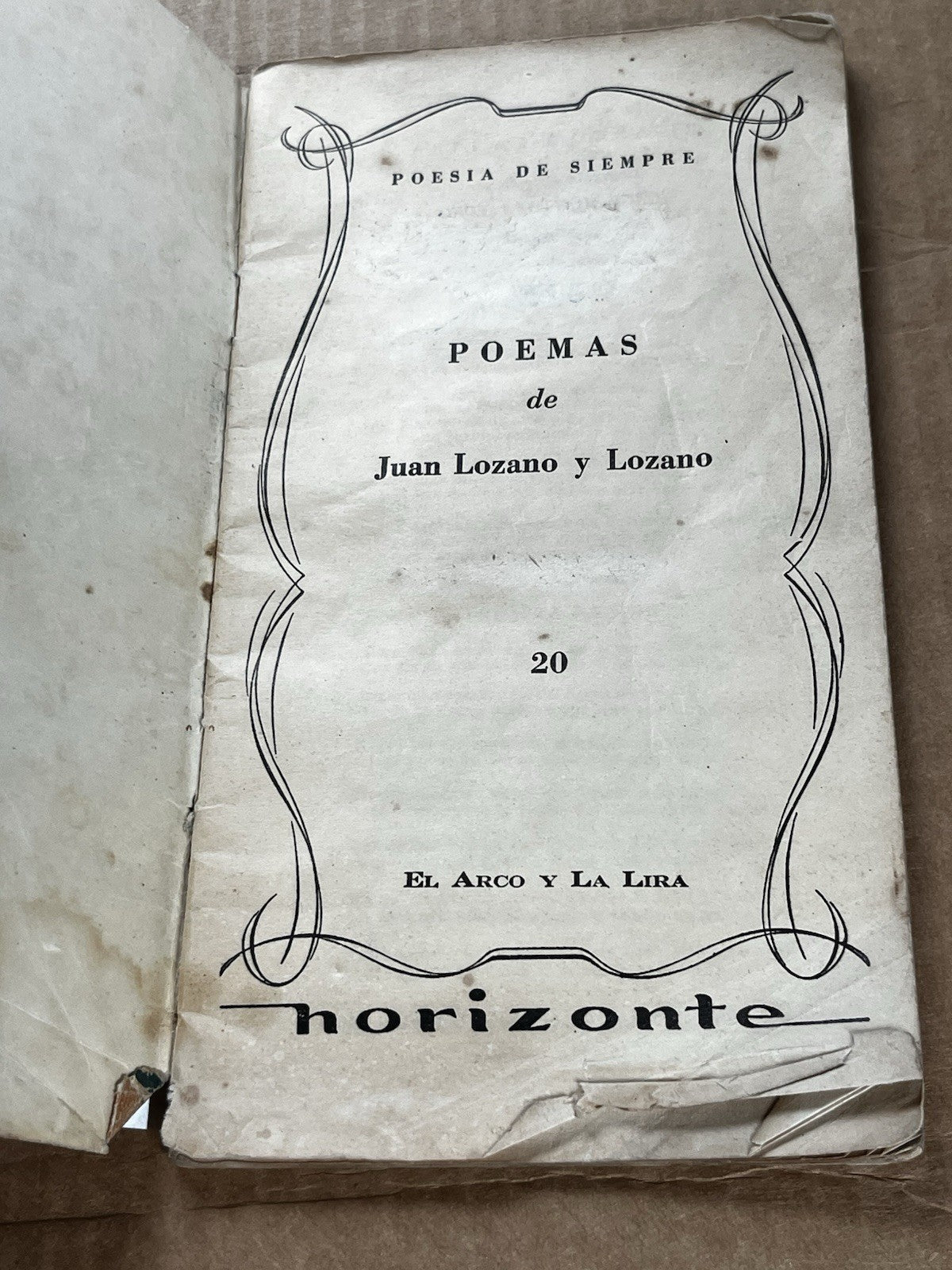 POEMAS DE JUAN LOZANO Y LOZANO. EL ARCO Y LA LIRA Nº 20