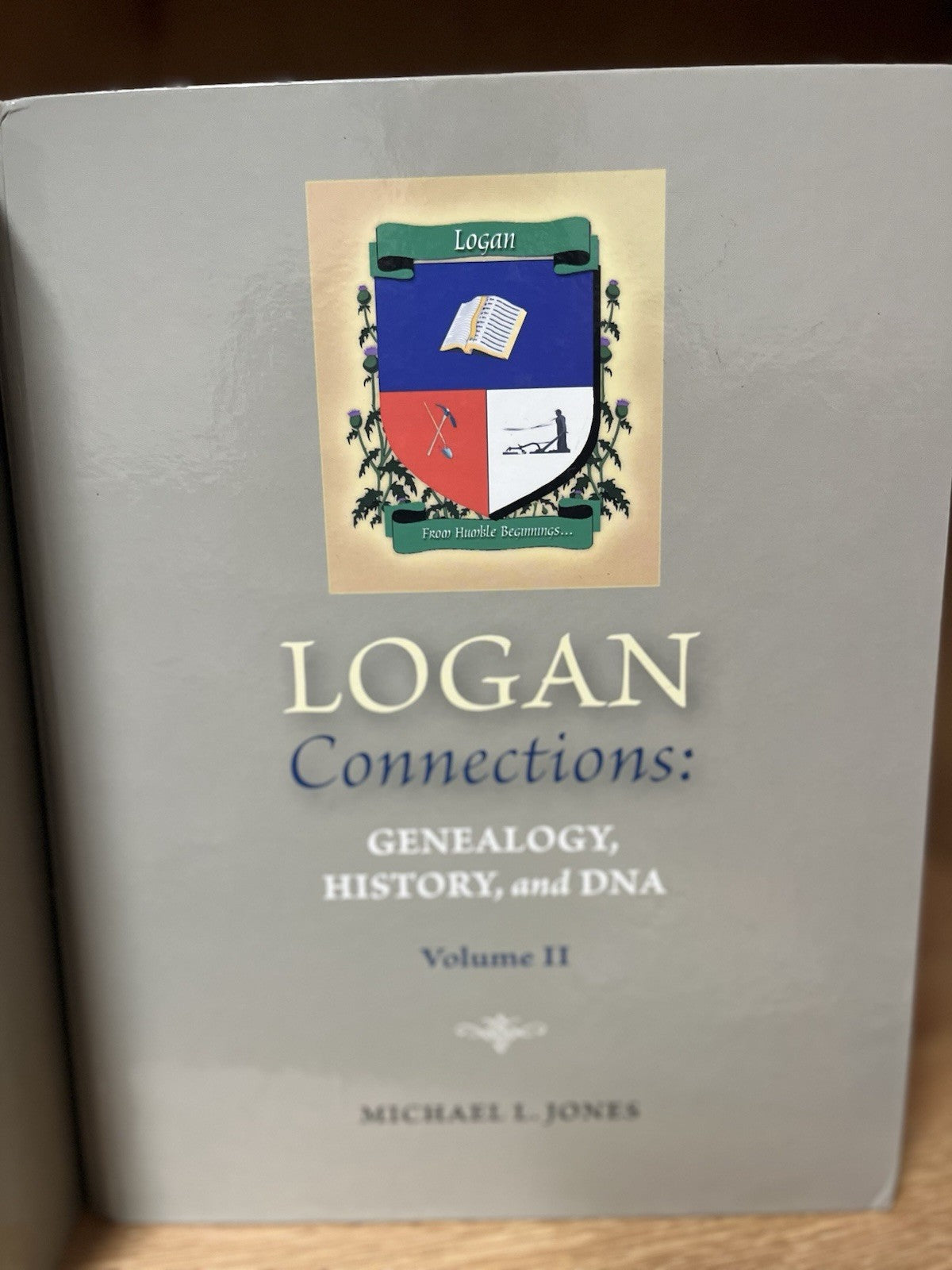 Logan Connections Genealogy,History and DNA Volume I and 2 Sets