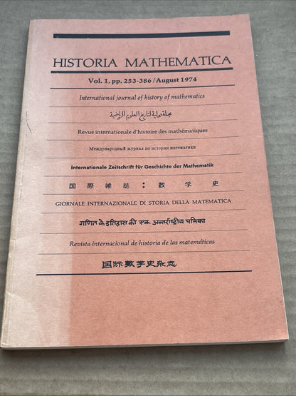 Historia Mathematica, Vol. 1, PP.253-386 / August  1974 International Journal..