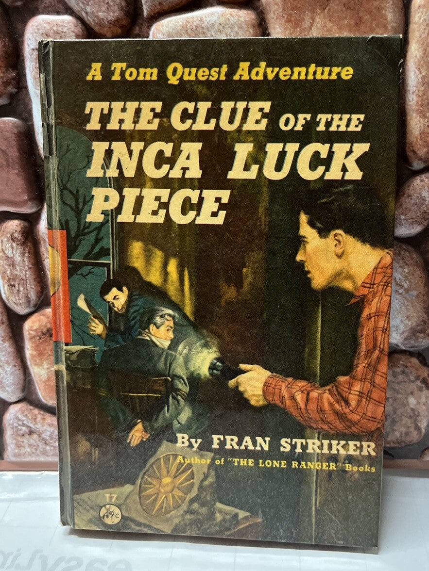 A Tom Quest Adventure The Inca Luck Piece By Frank Striker 1955